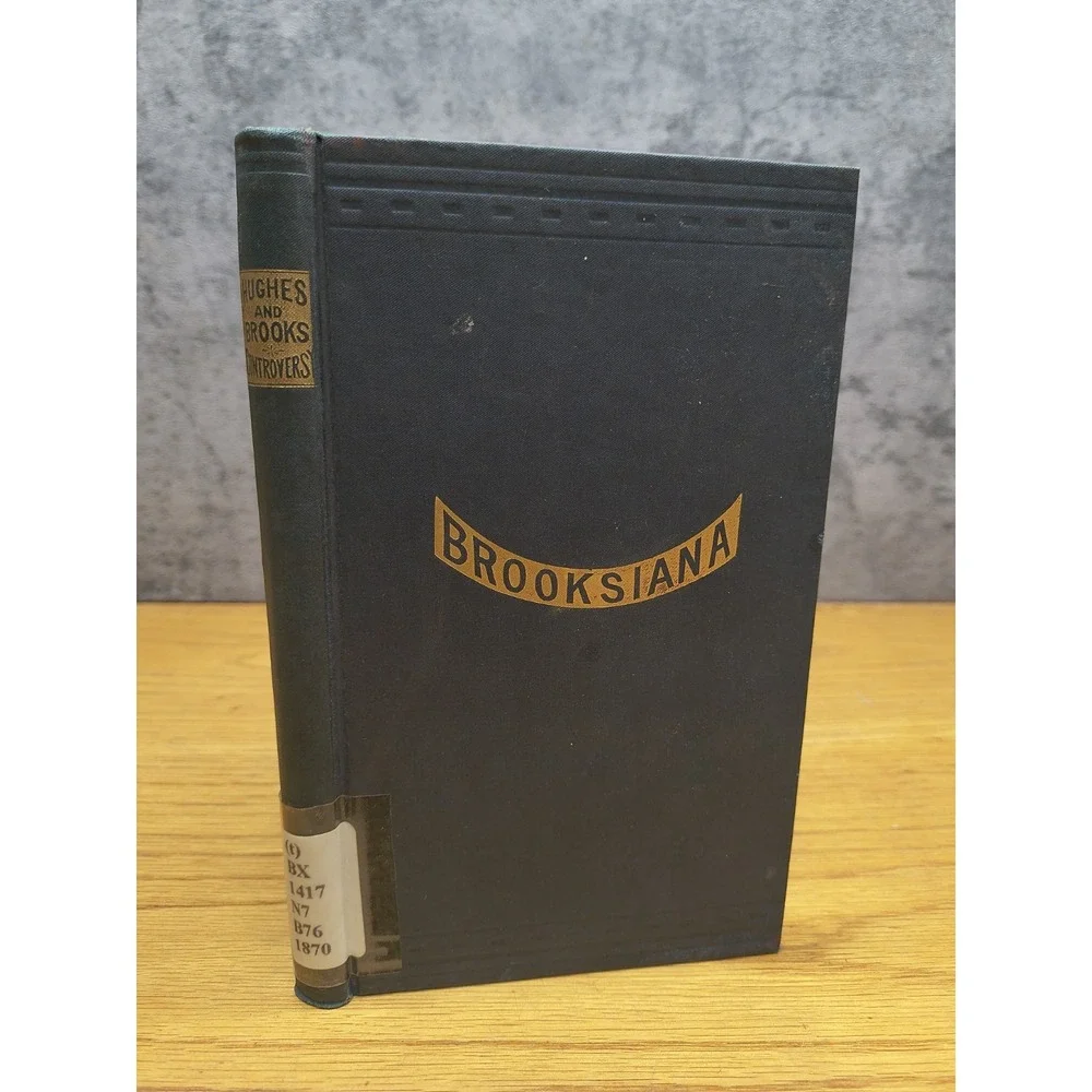 Brooksiana; Or, The Controversy Between Senator Brooks And Archbishop‎ Hughe...